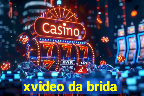 xvideo da brida